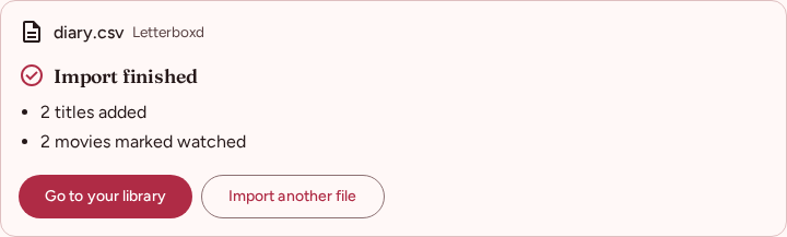 An import summary: two titles added, two movies marked watched, with buttons to go to the library or import another file.